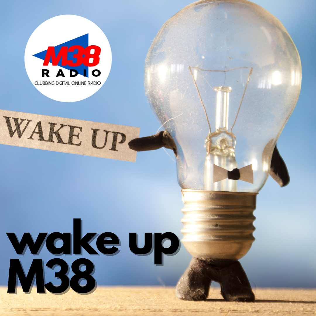 WAKE UP M38