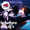LE BEFORE DES DJ’S