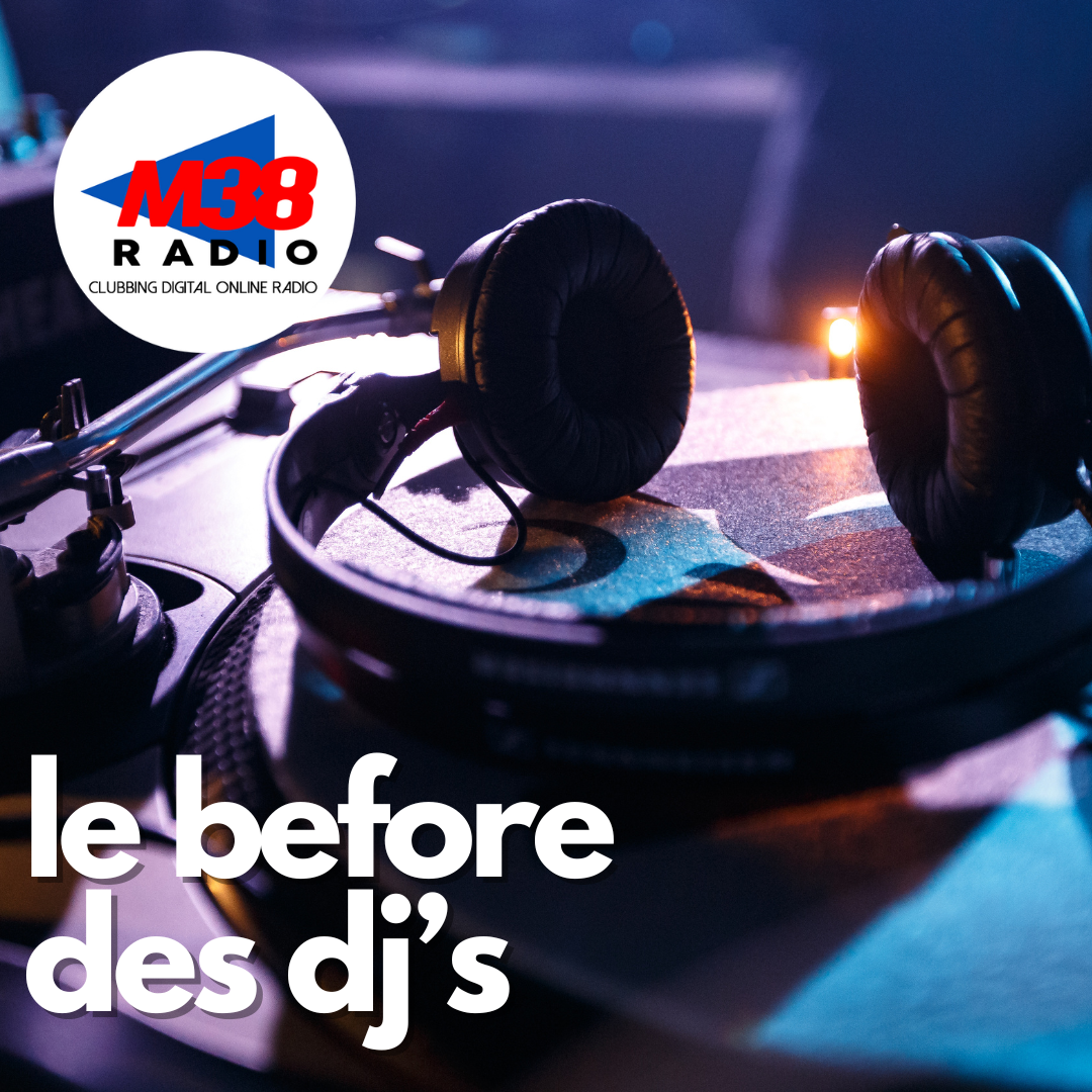 LE BEFORE DES DJ’S